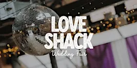 Love Shack Wedding Fair