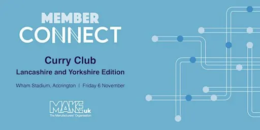 Member Connect: Curry Club Lancashire and Yorkshire edition
