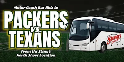 Steny's North Shore | Motor Coach Bus to Packers vs Texans