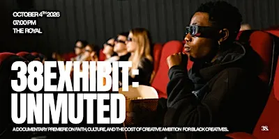 38Exhibit: Unmuted (Toronto Film Premiere)