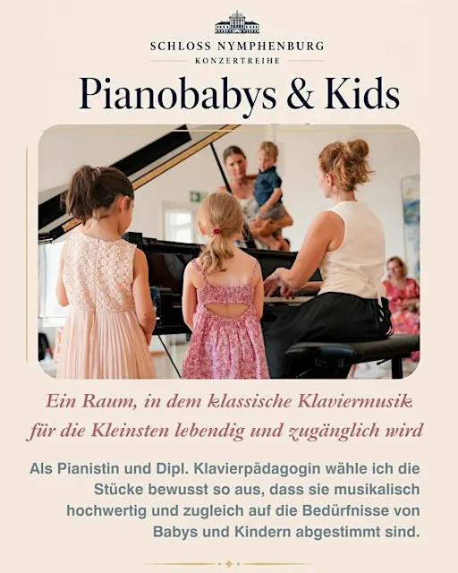 PIANOKIDS - für Kinder bis 6 J. - FAMILIENKONZERT im Schloss Nymphenburg!