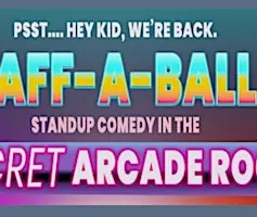 Laff-A-Ball! The Secret Stand-Up Show in the Pinball Attic