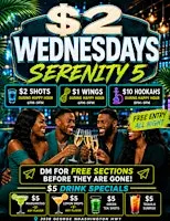 SERENITY 5 $2 WEDNESDAY