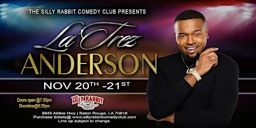 Silly Rabbit Comedy Club Presents Latrez Anderson