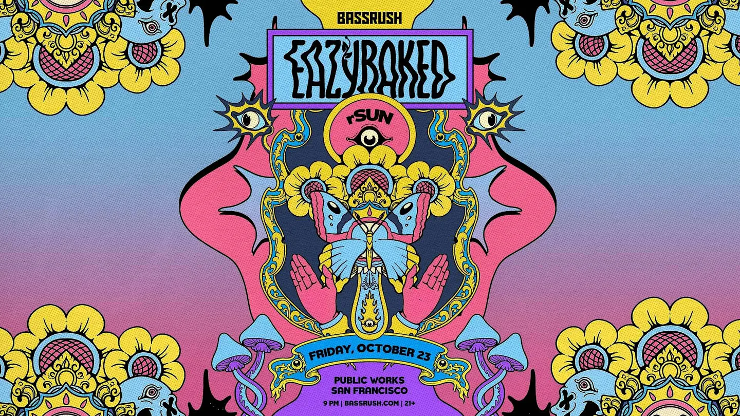EAZYBAKED presented by Public Works & Insomniac