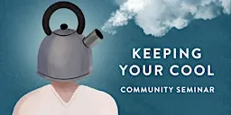 Keeping Your Cool Community Seminar - Toowoomba
