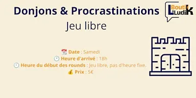 Donjons & Procrastinations - Jeu libre
