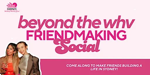 Beyond The WHV Friendmaking Social | Sydney Working Holiday Girls