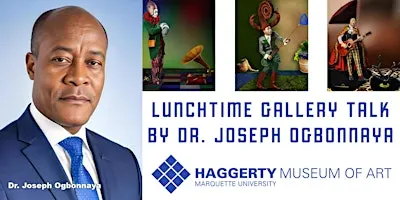 Gallery Talk by Dr. Joseph Ogbonnaya