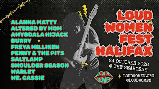 LOUD WOMEN Fest Halifax