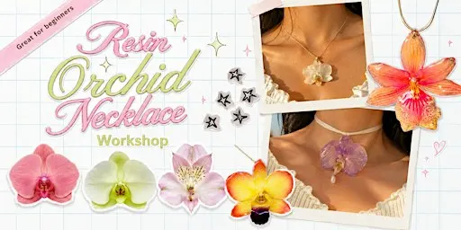 Resin Orchid Jewelry Making Class – Workshop in Arlington, VA