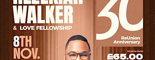 HEZEKIAH WALKER – London Exclusive Celebration & Reunion Night