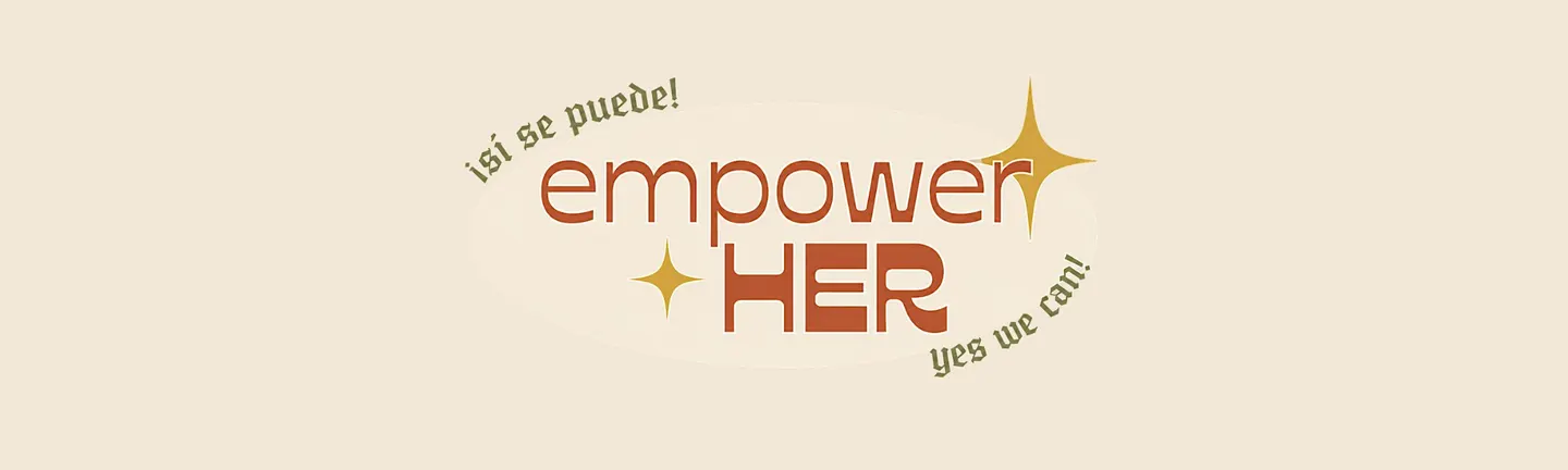 EmpowerHER 2026: Sanando Generaciones