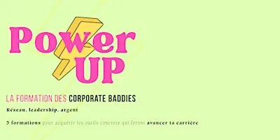 POWER UP : Le cycle de rentrée pour faire avancer ta carrière
