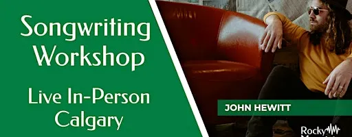 Songwriting Workshop: The Songwriter's Toolbox - with John Hewitt