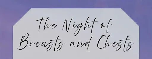 The Night of Breasts and Chests