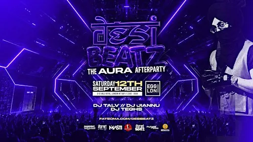 DESI BEATZ : THE AURA AFTERPARTY! | 12.09.26 | EGG LONDON