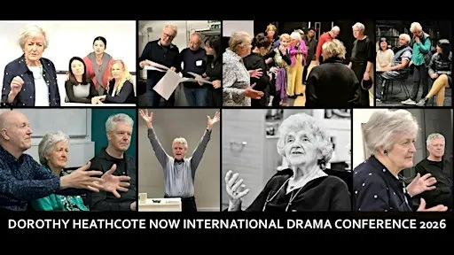 DOROTHY HEATHCOTE NOW INTERNATIONAL DRAMA CONFERENCE 2026