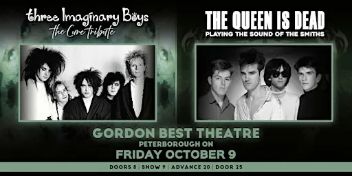 The Queen Is Dead & Three Imaginary Boys: Tributes to The Smiths & The Cure