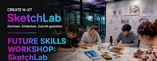 CREATE N>XT Academy SketchLab