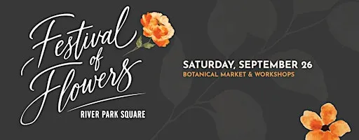 Festival of Flowers at River Park Square