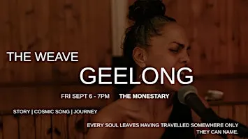 THE WEAVE GEELONG - Immersive Story, Sound & Energy Experience
