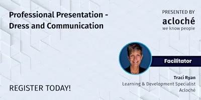 Professional Presentation - Dress and Communication