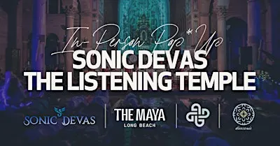 ❂ IN-PERSON POP*UP - Sonic Devas: The Listening Temple