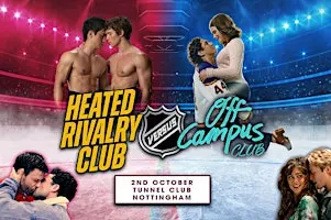 Off Campus VS Heated Rivalry (Nottingham)