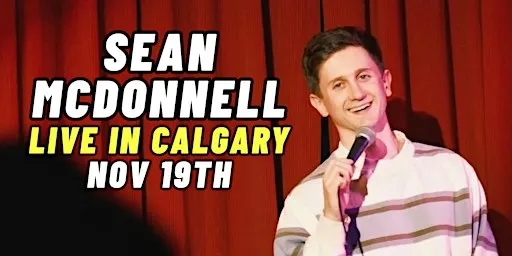 Sean McDonnell Does Stand-Up In Calgary