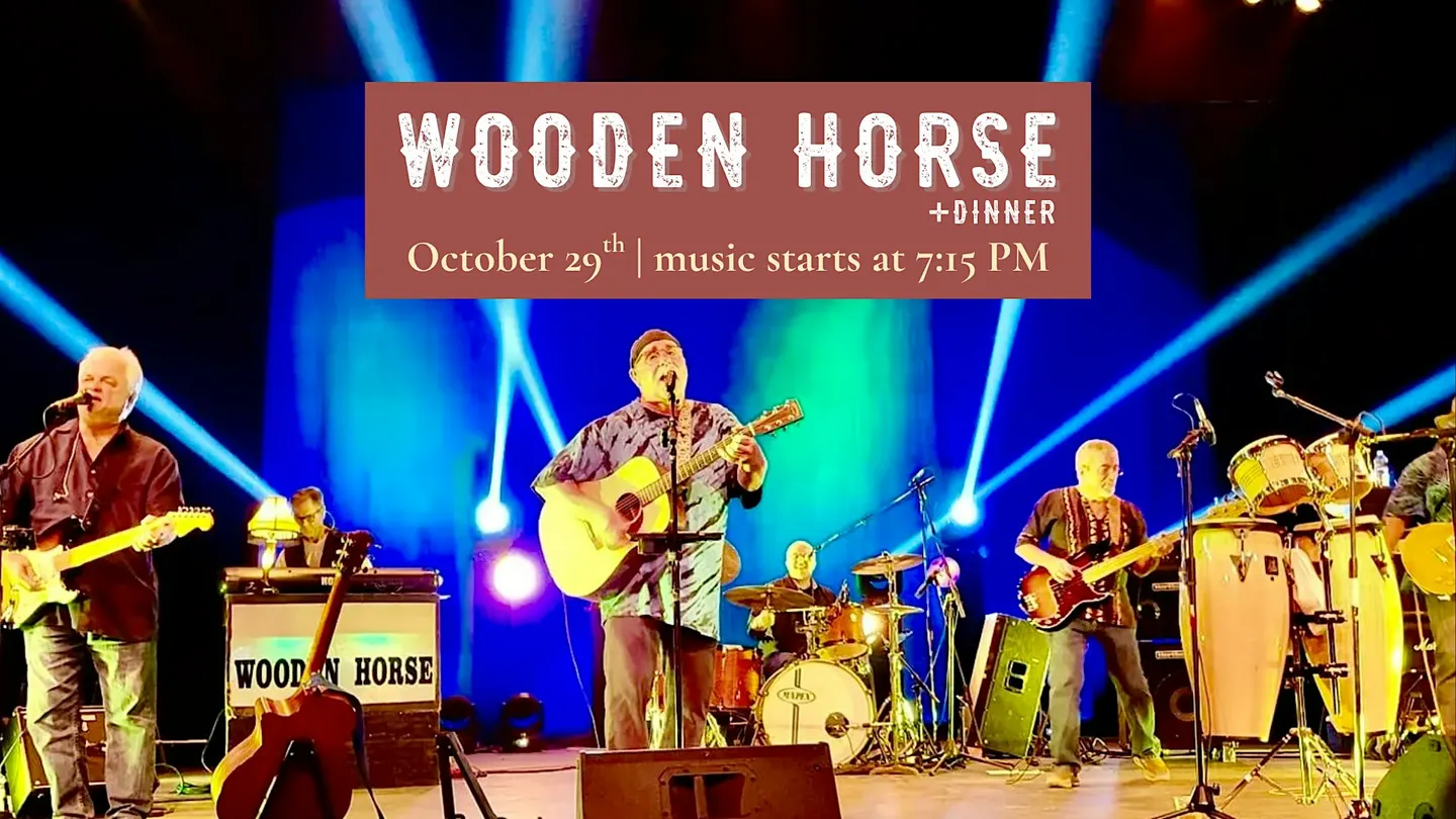 Wooden Horse: A Tribute to America & Crosby, Stills, Nash & Young + Dinner