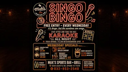 Spring, TX | Free Singo Bingo + Karaoke Every Wednesday Night at Mak's