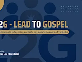Lead To Gospel - Conectar e Comunicar