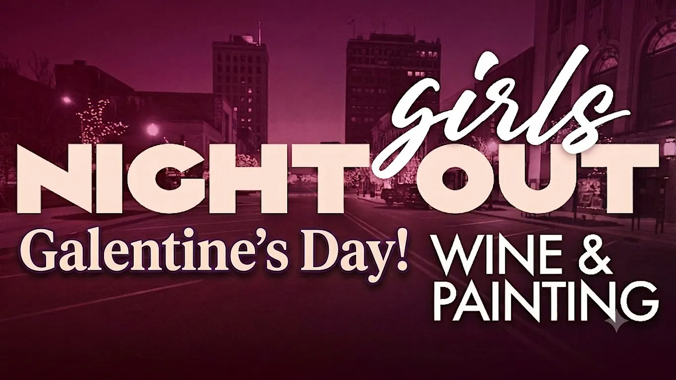 Girls Night Out: Galentine's Day Wine & Painting