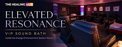 VIP Sound Bath inside the Energy Enhancement System Room
