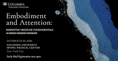 Embodiment and Attention: Narrative Medicine Fundamentals