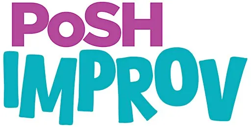PoSH Improv - Season Opener! (Season 5)