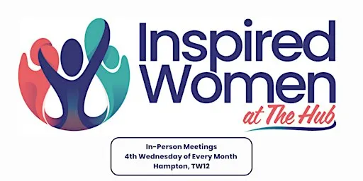 Inspired Women 'at The Hub' TW12 - Monthly In-Person Dinner - 23 SEPT 2026