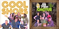 Cool Shoes + Pope Cactus Improv Show