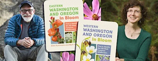 Ellen Kuhlmann & Mark Turner- In Bloom: Western WA, Eastern WA, and Oregon