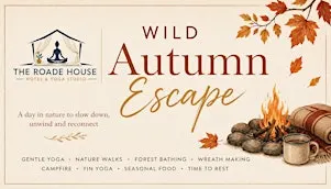 Wild Autumn Escape - in partnership with Wild Wanderers