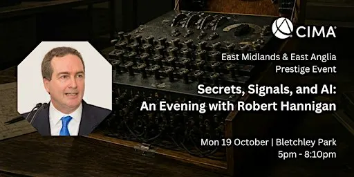 Secrets, Signals, and AI: An Evening with Robert Hannigan