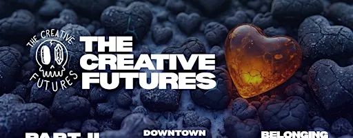 The Creative Futures II: Belonging