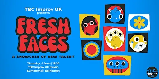 TBC Improv UK Presents: Fresh Faces of Improv - Shortform!