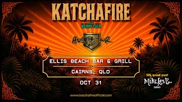 KATCHAFIRE W/MIKE LOVE - REVIVAL WORLD TOUR