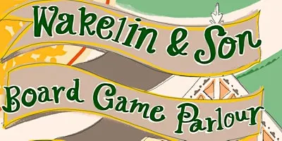 Wakelin and Son Board Game Parlour Nights