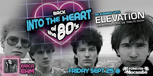 U2 - Into the Heart of the 80s 'Boy Spotlight' with Elevation and Erica Ehm