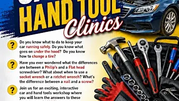 Under the Hood & Beyond: Car & Hand Tool Workshop