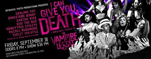 I Can Give You Death: a burlesque tribute to The Vampire Lestat