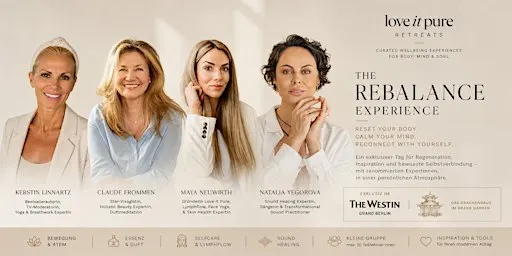 THE REBALANCE EXPERIENCE - curated by Love it Pure